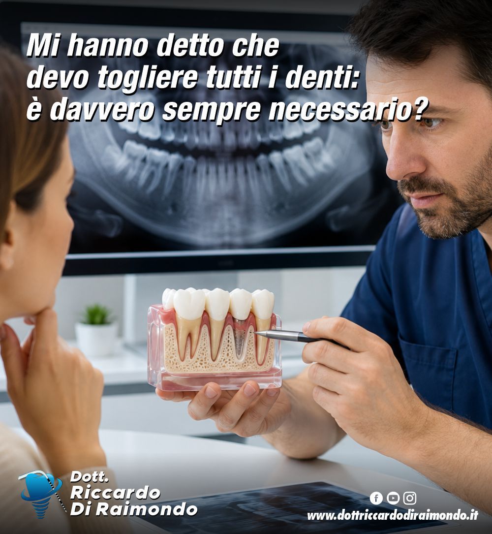 Mi hanno detto che devo togliere tutti i denti: è davvero sempre necessario?